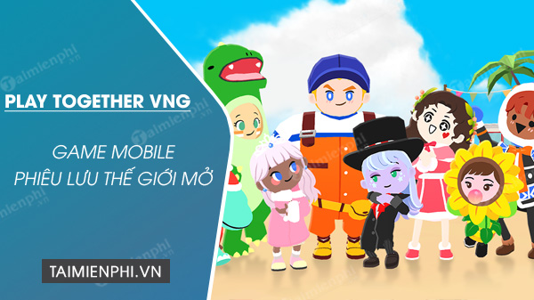 tai play together vng cho Android